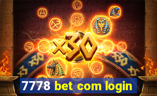 7778 bet com login